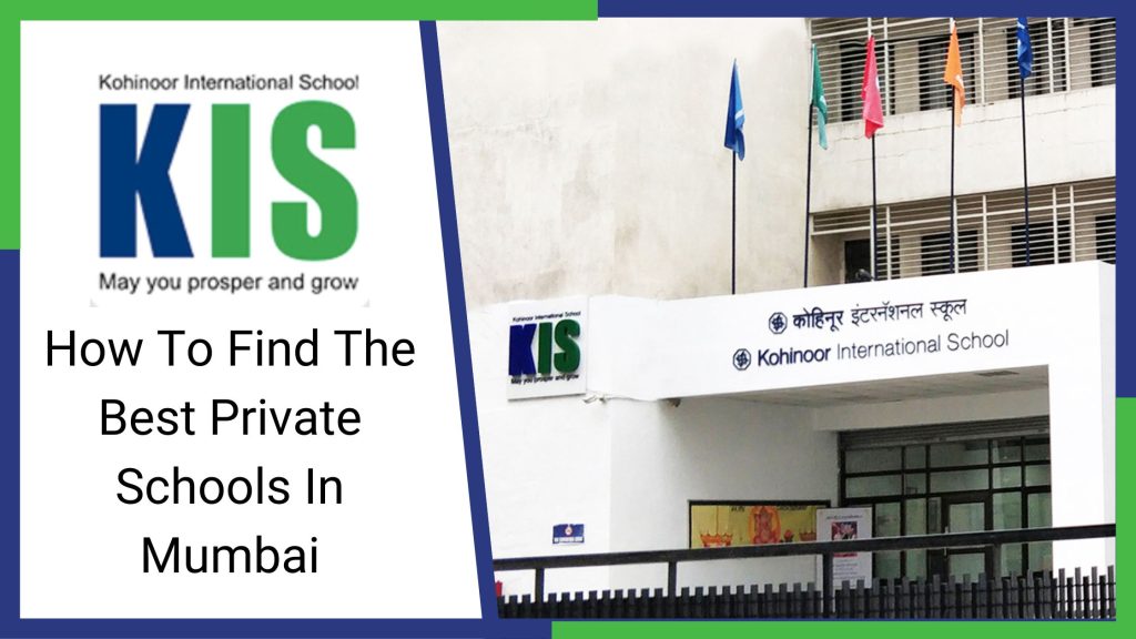 How To Find The Best Private Schools In Mumbai